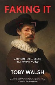 Faking It: Artificial Intelligence in a Human World