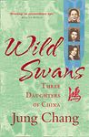 Wild Swans: Three Daughters of China – One of the Sunday Times Top 100 Bestselling Books of the Past 50 Years