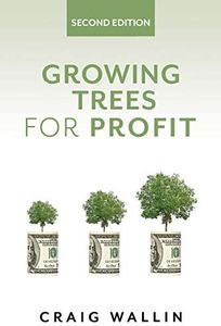 Growing Trees for Profit