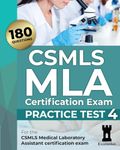 CSMLS MLA Certification Exam: Practice Test 4