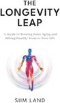 The Longevity Leap: A Guide to Slow