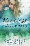 Reckless Memories