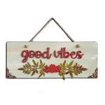 Chalk My Theme Good Vibes Quote Rustic Vintage Wooden Door Or Wall Hanging With Leaves And Flowers|Home Decoration - 12.7 Cm