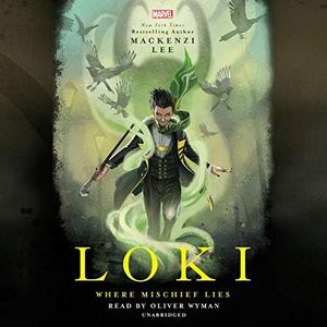 Loki: Where Mischief Lies: Marvel Universe YA, Book 1