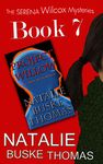 Project Willow: A Serena Wilcox Mystery (The Serena Wilcox Mysteries Dystopian Thriller Trilogy Book 7)