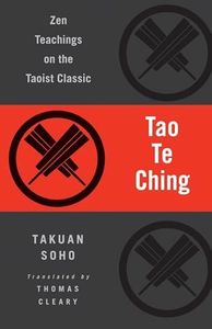 Tao Te Ching: Zen Teachings on the Taoist Classic