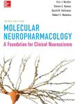 Molecular Neuropharmacology: A Foundation for Clinical Neuroscience, Third Edition