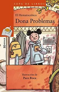 Dona Problemas (INFANTIL E XUVENIL - SOPA DE LIBROS - De 8 anos en diante)