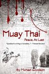 Muay Thai: Peace, At Last (Combat Sports)