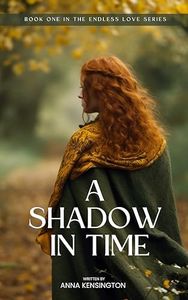 A Shadow in Time: A Tudor Time Travel Romance (Endless Love Book 1)