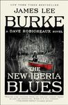 The New Iberia Blues: A Dave Robicheaux Novel