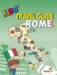 Kids' Travel Guide - Rome: The fun way to discover Rome-especially for kids: 7 (Kids' Travel Guide series) (Kids' Travel Guide series)