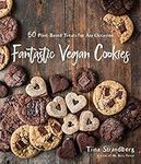 Fantastic Vegan Cookies: 60 Plant-B