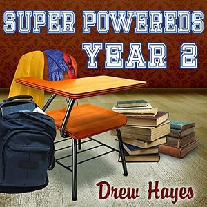 Super Powereds: Year 2: Super Powereds, Book 2