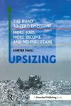 UpSizing: The Road to Zero Emissions: More Jobs, More Income and No Pollution