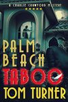 Palm Beach Taboo (Charlie Crawford Palm Beach Mysteries Book 10)