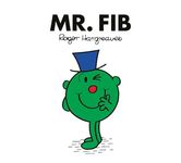 Mr. Fib: A NEW story for 2024 from the Brilliantly Funny Classic Children’s illustrated Series (Mr. Men Classic Library)