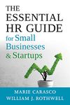 The Essential HR Guide for Small Businesses and Startups: Best Practices, Tools, Examples, and Online Resources