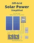 Off Grid Solar Power Simplified: Fo