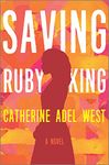 Saving Ruby King: A Novel