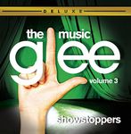 Glee: The Music, Volume 3 Showstoppers (Deluxe)