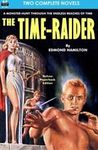 THE TIME-RAIDER & THE WHISPER OF DEATH By Edmond Hamilton & Harl Vincent **NEW**