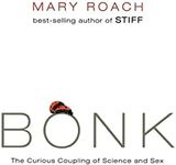 Bonk: The Curious Coupling of Science and Sex