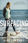 Surfacing: From the Depths of Self-