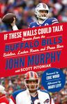 If These Walls Could Talk: Buffalo 