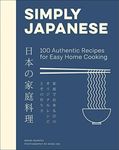 Simply Japanese: 100 Authentic Reci