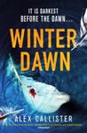 Winter Dawn: A totally gripping crime thriller with heart-pounding suspense (The Winter Series)