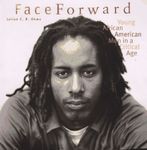 Face Forward: Young African American Men in a Critical Age by Julian C.R. Okwu (1997-03-01)