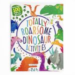 Totally Awesome Roarsome Dinosaur Activities