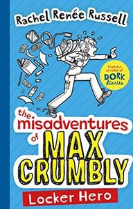 The Misadventures of Max Crumbly 1: Locker Hero (Volume 1)