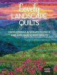 Lovely Landscape Quilts: Using Stri