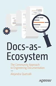 Docs-as-Ecosystem: The Community Approach to Engineering Documentation