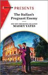 The Italian's Pregnant Enemy: 1 (Harlequin Presents)