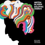 Milton Glaser: Graphic Design: Graphic Design