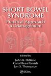 Short Bowel Syndrome: Practical Approach to Management
