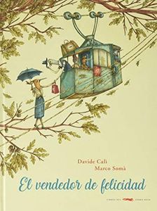 El vendedor de felicidad (ALBUMES ILUSTRADOS)