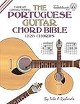 The Portuguese Guitar Chord Bible: 