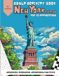 Adult Activity Book: Exploring the Big Apple. Game puzzles and Trivia with Facts and Curiosities of New York City (Famous Cities)