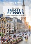 Lonely Planet Pocket Bruges & Brussels: top experiences, local life (Pocket Guide)