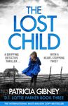 The Lost Child: A gripping detective thriller with a heart-stopping twist (Detective Lottie Parker Book 3)