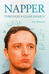 Napper: Through a Glass Darkly