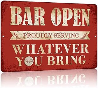 Yniaun Decor Vintage Bar Sign Decor Funny Bar Open Metal Signs for Home Bar Man Cave Decor Gifts - 8 X 12 Inches Indoor & Outdoor - Proudly Serving Whatever You Bring