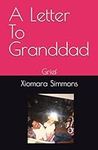 A Letter To Granddad: Grief