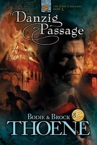 Danzig Passage (Zion Covenant Book 5)