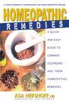 Homeopathic Remedies: A Quick and Easy Guide to Common Disorders and Their Homeopathic Remedies