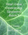 Real-time Operating Systems Book 1: The Theory